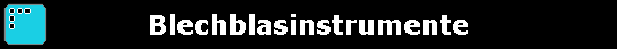 Blechblasinstrumente